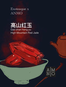 Exoteaque x ANMO High Mountain Red Jade 高山红玉 Gao shan hong yu daily edition